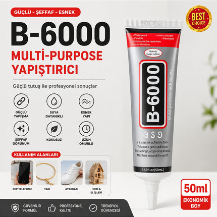 B6000 Şeffaf Çok Amaçlı Yapıştırıcı 50 ML | Taş, Takı, Cam, Metal, Plastik, Kumaş ve Deri İçin Güçlü Tutkal