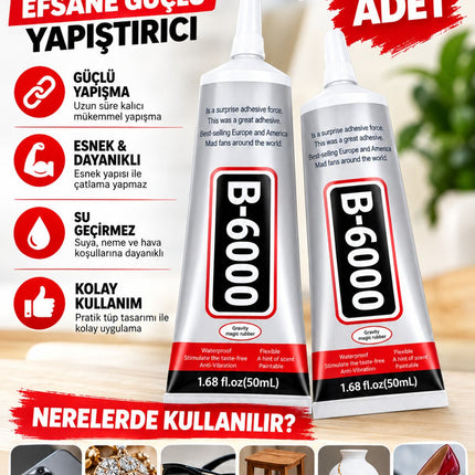 B-6000 Yapıştırıcı 50 ML 2 Adet – Takı, Telefon, Cam, Seramik, Ahşap ve Ayakkabı İçin Güçlü Yapıştırıcı
